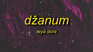Teya Dora - Džanum (sped up/tiktok version) Lyrics | moje more Resimi
