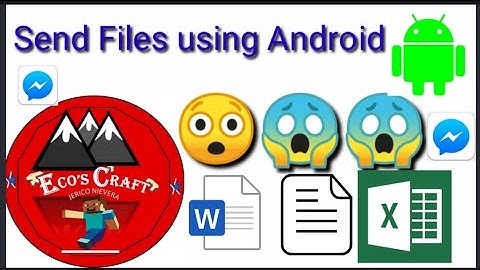 Send Files using Messenger /How to send file using android device.