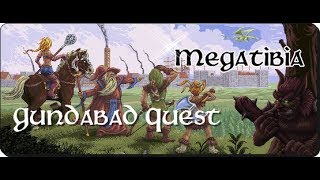 Megatibia - Gundabad Quest  (Level 300)
