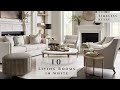 Timeless Elegance in 10 Dream Home Living Rooms Embracing American Interior Design Style in White