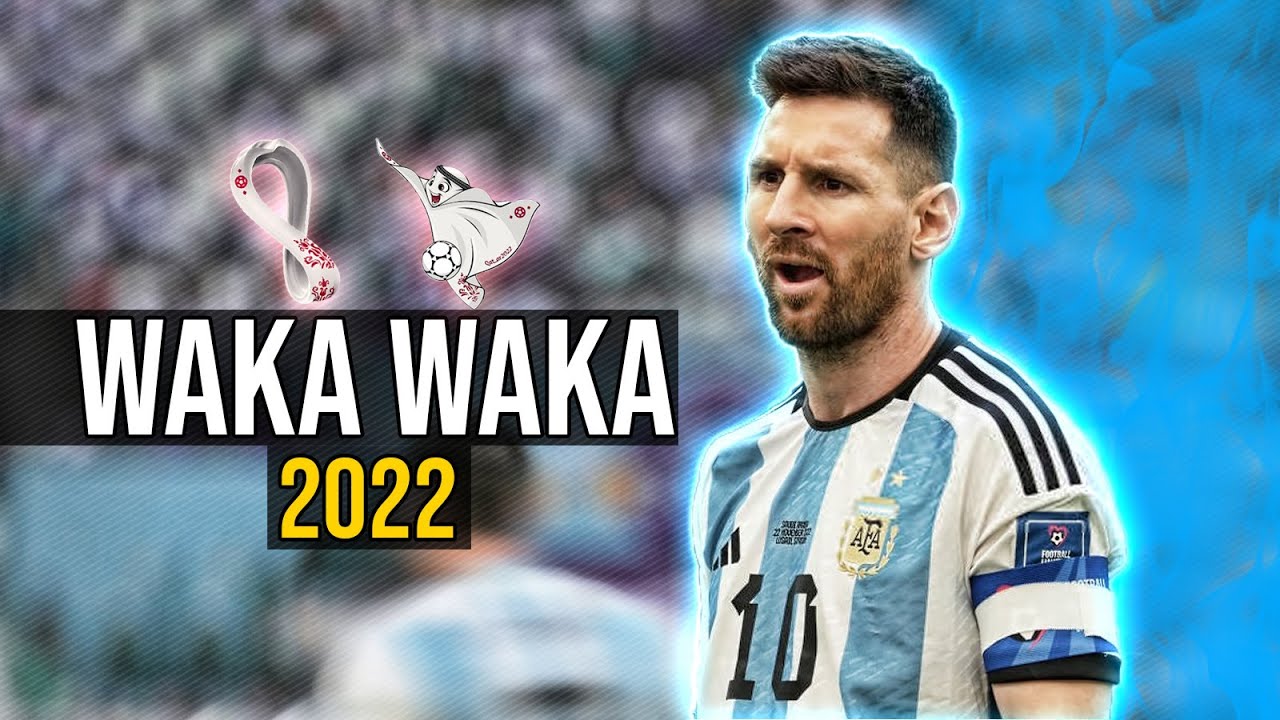 Messi waka waka