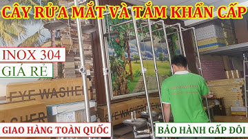 Cây Rửa Mắt Và Tắm Khẩn Cấp Kết Hợp inox 304 Giá Rẻ Nhất
