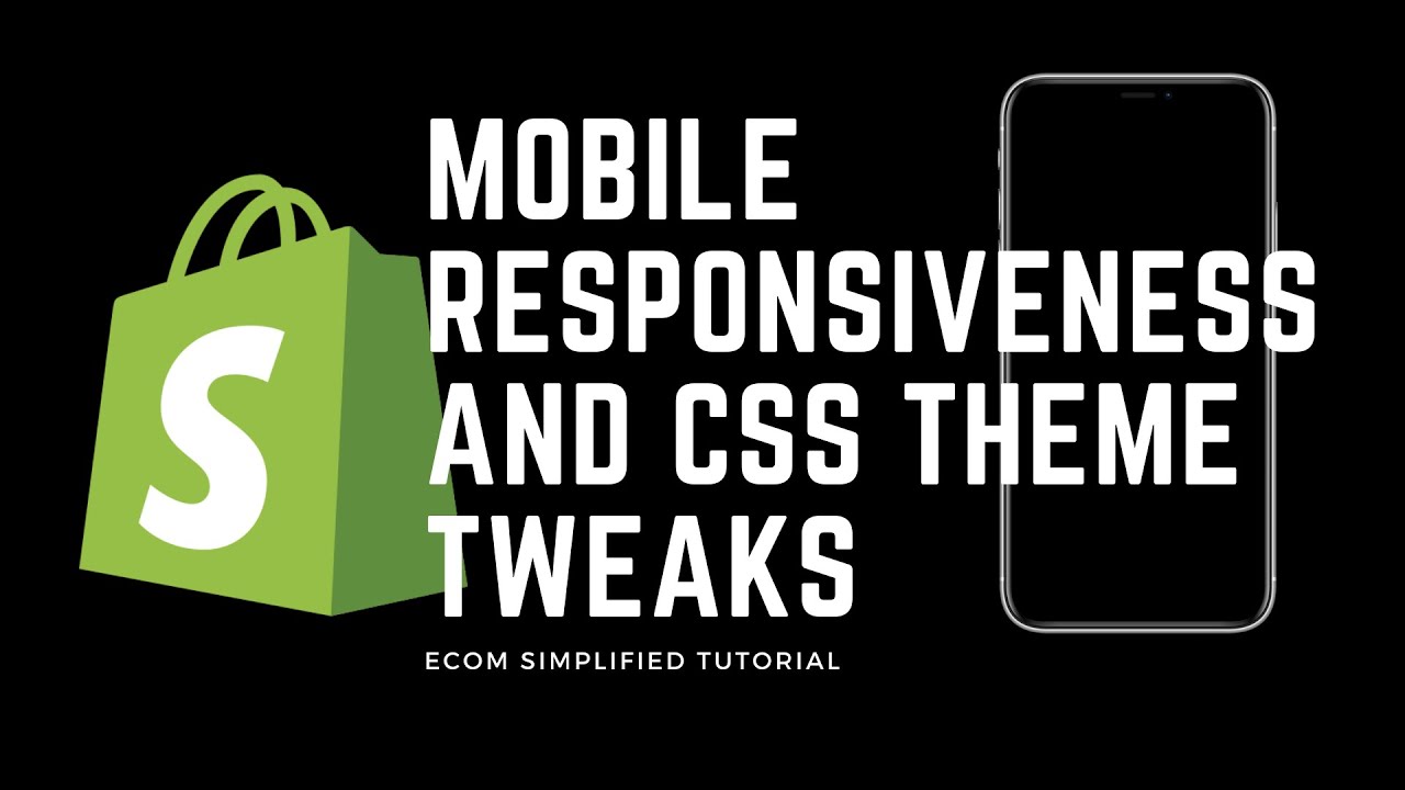 responsiveness คือ  2022 New  Shopify Theme Mobile Responsiveness And CSS Theme Tweaks