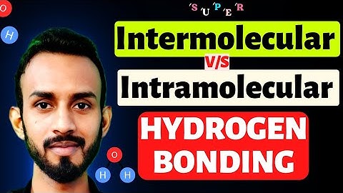 Intermolecular and Intramolecular Hydrogen Bonding in just 10 min