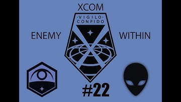 XCOM Enemy Within Part 22: Calm and Collected