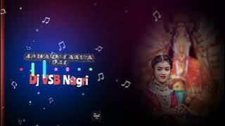 AAWA DAI AAWA DAI  DJ VSB Nagri