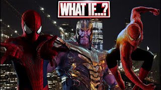 All Spider-Men lose to Thanos….What If?