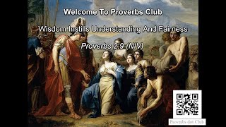 Wisdom Instills Understanding And Fairness - Proverbs 2:9