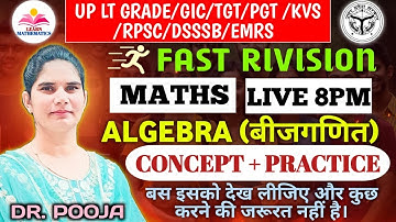 Algebra/Fast Revision & Practice/LT Grade/GIC/TGT & PGT/GIC/NVS/KVS/EMRS/DSSSB/ By Dr Pooja