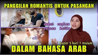 PANGGILAN ROMANTIS UNTUK ORANG TERSAYANG ANTIMAINSTREAM DALAM BAHASA ARAB