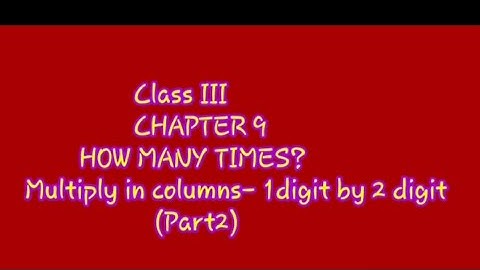 #Class3#ncert#maths  Chapter9||HOW MANY TIMES||MULTIPLY 1Digit by 2 digit number||Part2