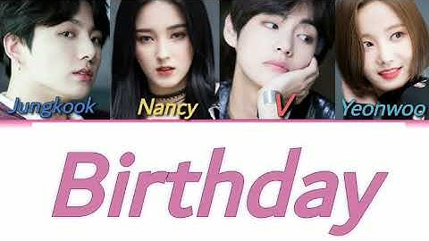 How would momoland and bts (Visual line) sing birthday (colour Coded) (Han /Rom /Eng) Lyrics
