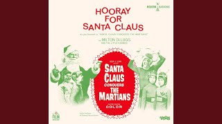 Video thumbnail of "Milton DeLugg - Hooray for Santa Claus"