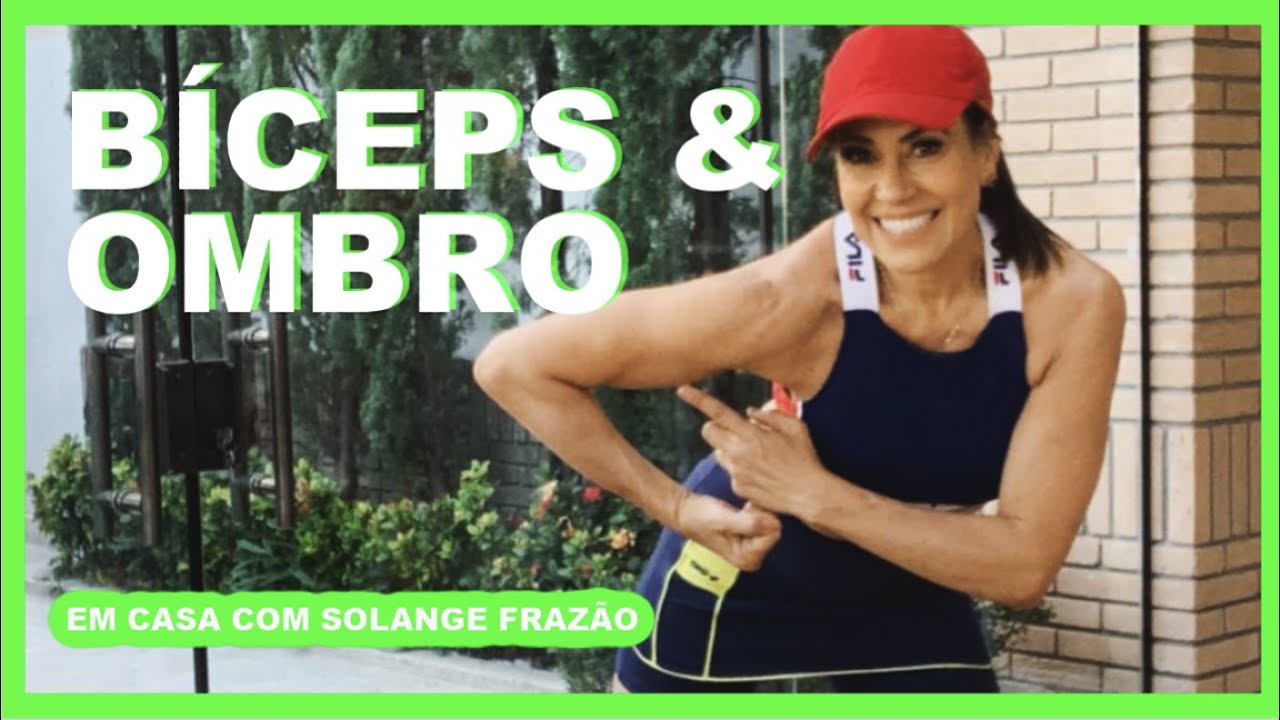 BÍCEPS E OMBROS - [Exercícios em casa] - com Solange Frazão