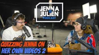 Podcast #261  Quizzing Jenna On Her Own Videos 2