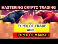 Mastering crypto trading  explore different types of trade for optimal profits btc crypto