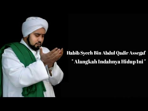 habib-syech---alangkah-indahnya-hidup-ini-(lirik)
