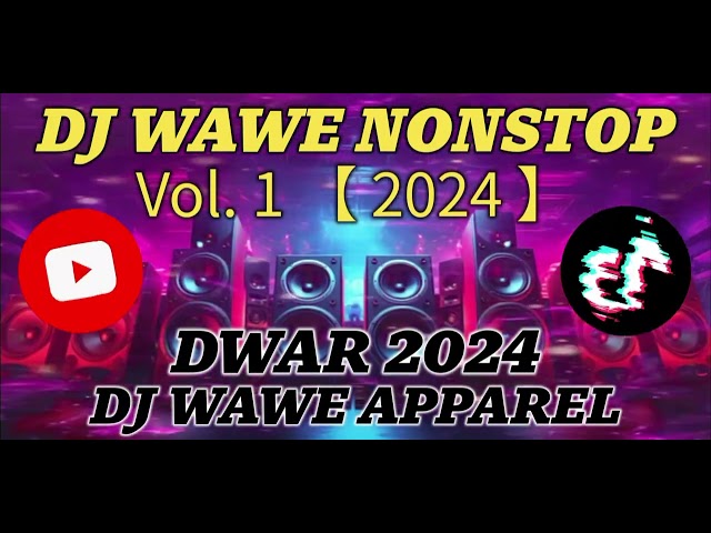 DJ WAWE NONSTOP VOL. SATU 2024 | PERIKSA SUARA DWAR 2024 | PAKAIAN DJ WAWE | PERIKSA SUARA BATTLEMIX class=