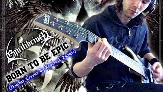 Equilibrium - Born To Be Epic (Guitar Cover by Konrad Zarek)