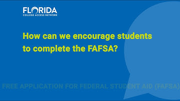FAFSA 2025-26 Cycle | Encouraging FAFSA Completion