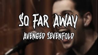 Avenged Sevenfold - So Far Aways