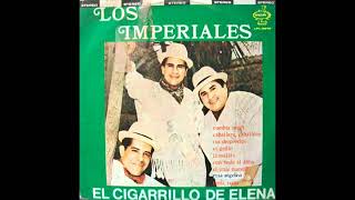 el cigarrillo de elena - los imperiales -