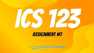 ICS123 assignment #7