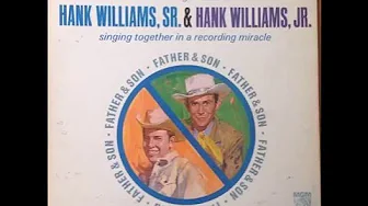 Hank Williams & Hank Williams Jr. - Move It On Over Hank Williams & Hank Williams Jr. - Move It On Over