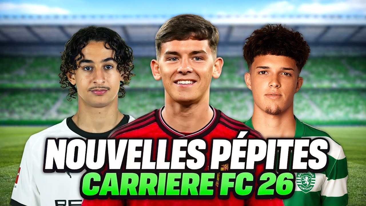 10 Nouvelles Pépites pour le mode Carrière de FC 26 !