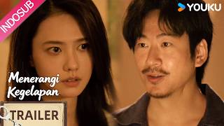 Menerangi Kegelapan (Light To The Night) Trailer EP27 | Plot twist! Apa dia korban atau tersangka?