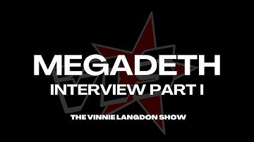 The Vinnie Langdon Show: Megadeth Interview Part I (2010)