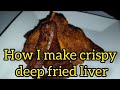 How i make battered liver   deep fry it this is the first and only type of liver recipe on youtube