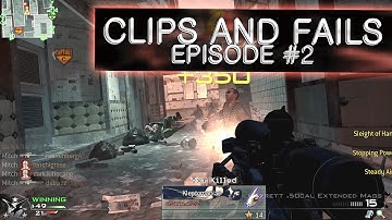 CLIPS AND FAILS | Episode 2 (Multi-COD Minitage)