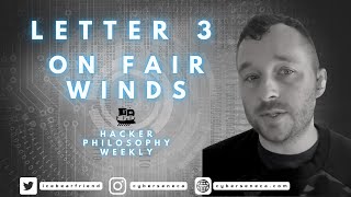 Hacker Philosophy - On Fair Winds