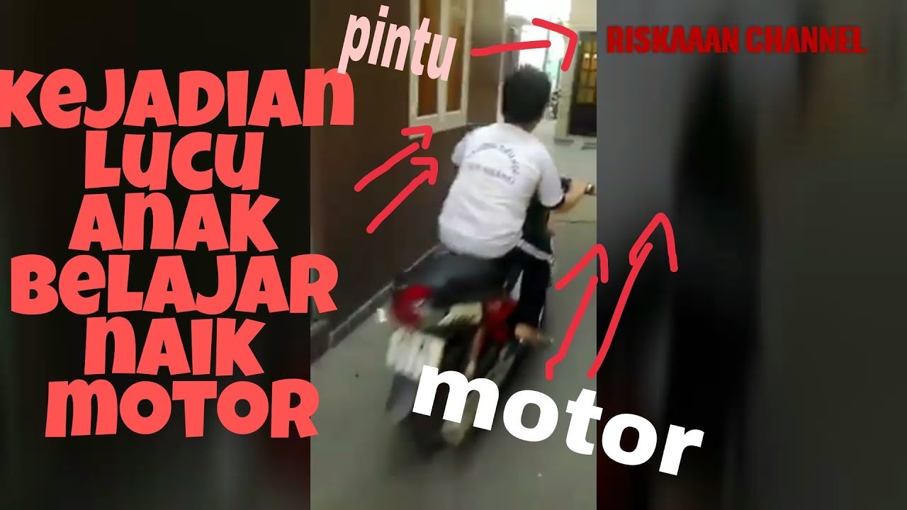 Kejadian LUCU Anak Belajar NAIK MOTOR YouTube