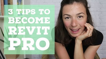 REVIT - 3 Tips to become a PRO