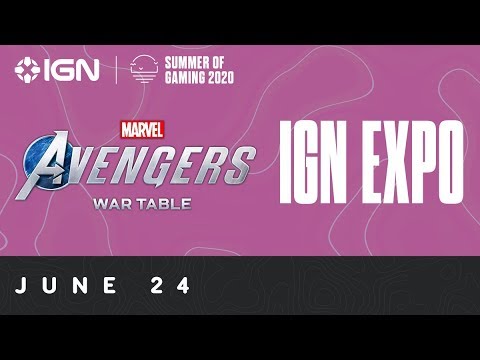 Marvel's Avengers War Table & IGN Expo Day 5 Livestream | Summer of Gaming 2020