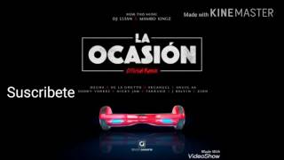 La Ocación ( Remix Original ) OzunaFt De la Ghetto, Daddy Yankee, J balvin, Nicky Jam & más