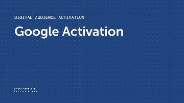 Google Activation — Digital Audience Activation