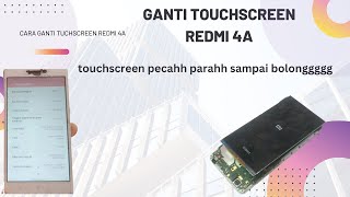 cara ganti touchscreen redmi 4a