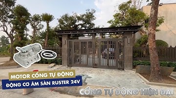 CỔNG TỰ ĐỘNG 4 CÁNH NHÀ HIỆN ĐẠI -  MOTOR ÂM SÀN RUSTER 24V/600KG | Ruster Việt Nam