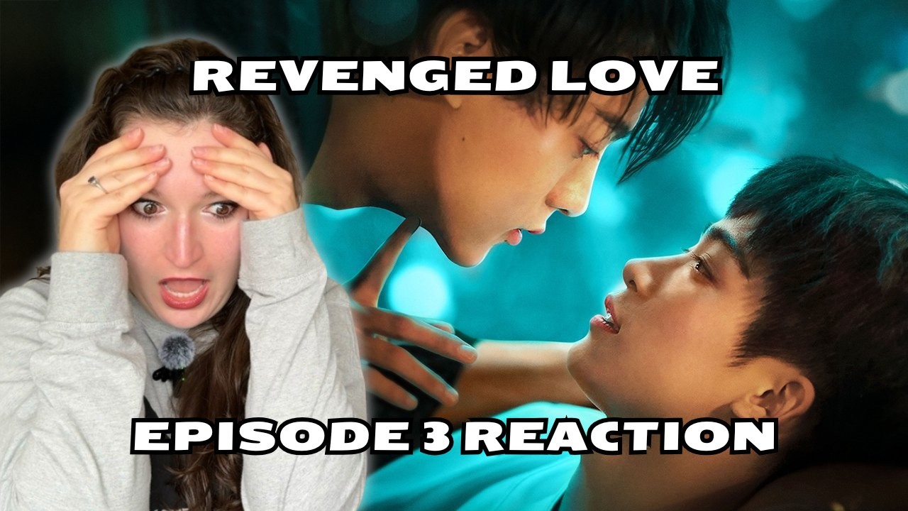 Revenged Love Episode 3: РЕАКЦИЯ, ГРОМКОСТИ И КРИТИКА |