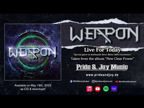 Weapon - Live For Today (Audio Video)