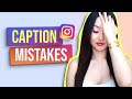 6 Instagram Caption MISTAKES (DON'T Do This!)