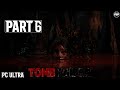 Lara Saves Her Friends - Tomb Raider Gameplay Walkthrough Part 6 FULL GAME No Commentary PC Ultra