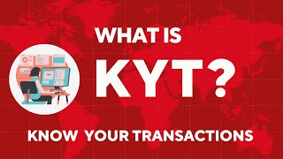 [387] What is KYT? Know Your Transactions.