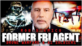 ROB D'AMICO   FORMER FBI, FORMER MARINE   WW3 DRONES AND MORE