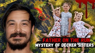 The Silent Hunt The Unsolved Tragedy of the Decker Sisters and the Father Who Vanished