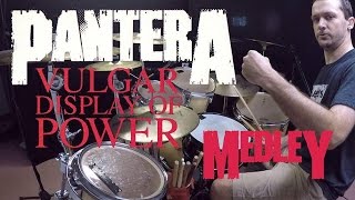 PANTERA MEDLEY - Vulgar Display of Power - Drum Cover