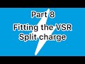 Fitting a VSR Split charge system